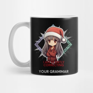 I Am Silently Correcting Your Grammar Mug